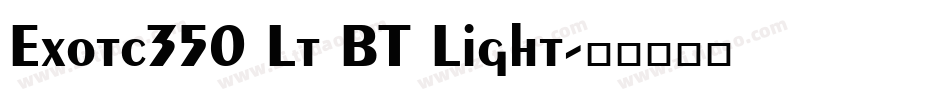 Exotc350 Lt BT Light字体转换